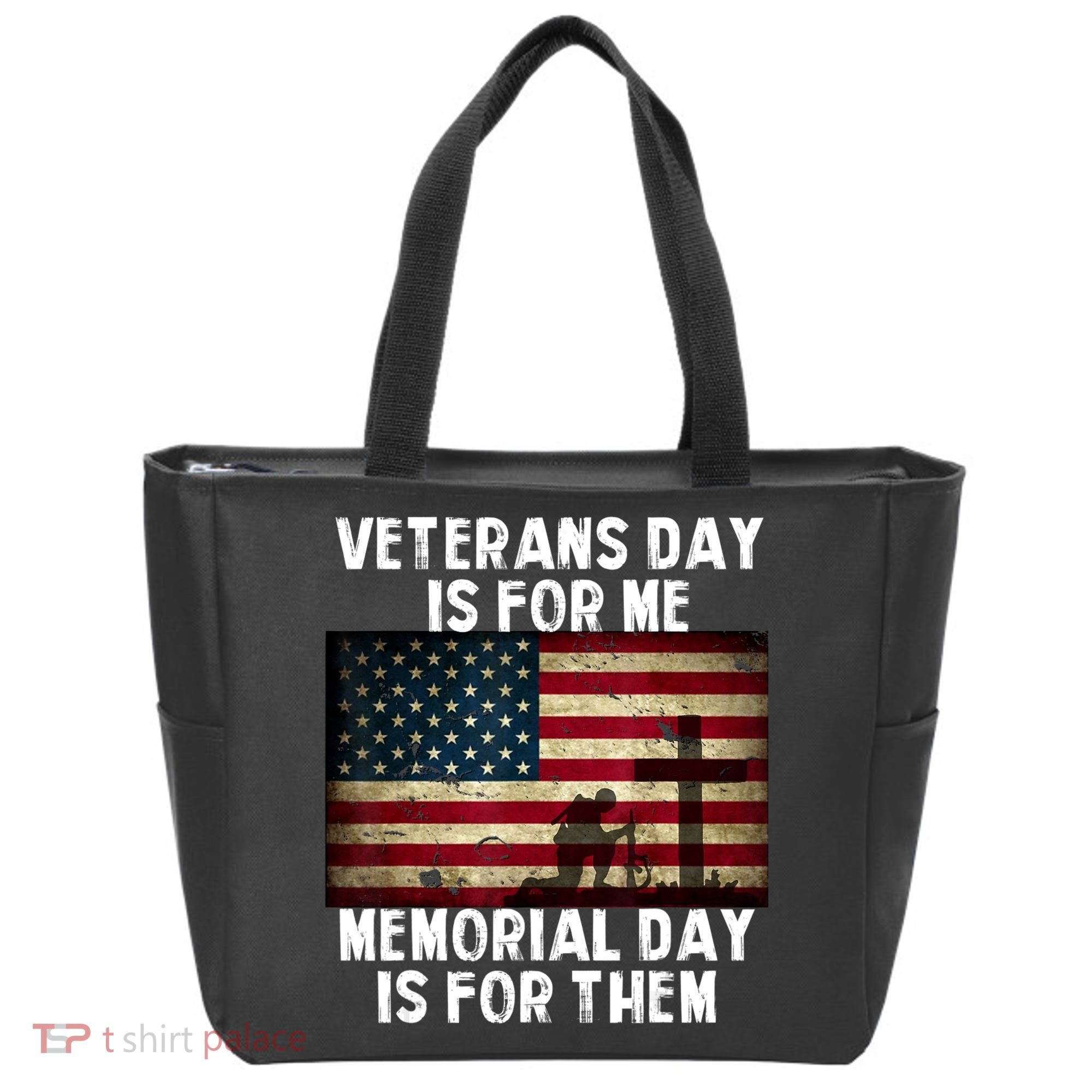 Memorial Day Is For Them Veteran's Day Is For Me Veteran Tote Bag