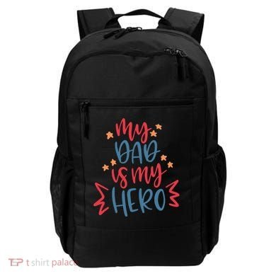 My Dad Is My Hero Cute Gift Backpack