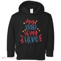 My Dad Is My Hero Cute Gift Toddler Hoodie thumb 0