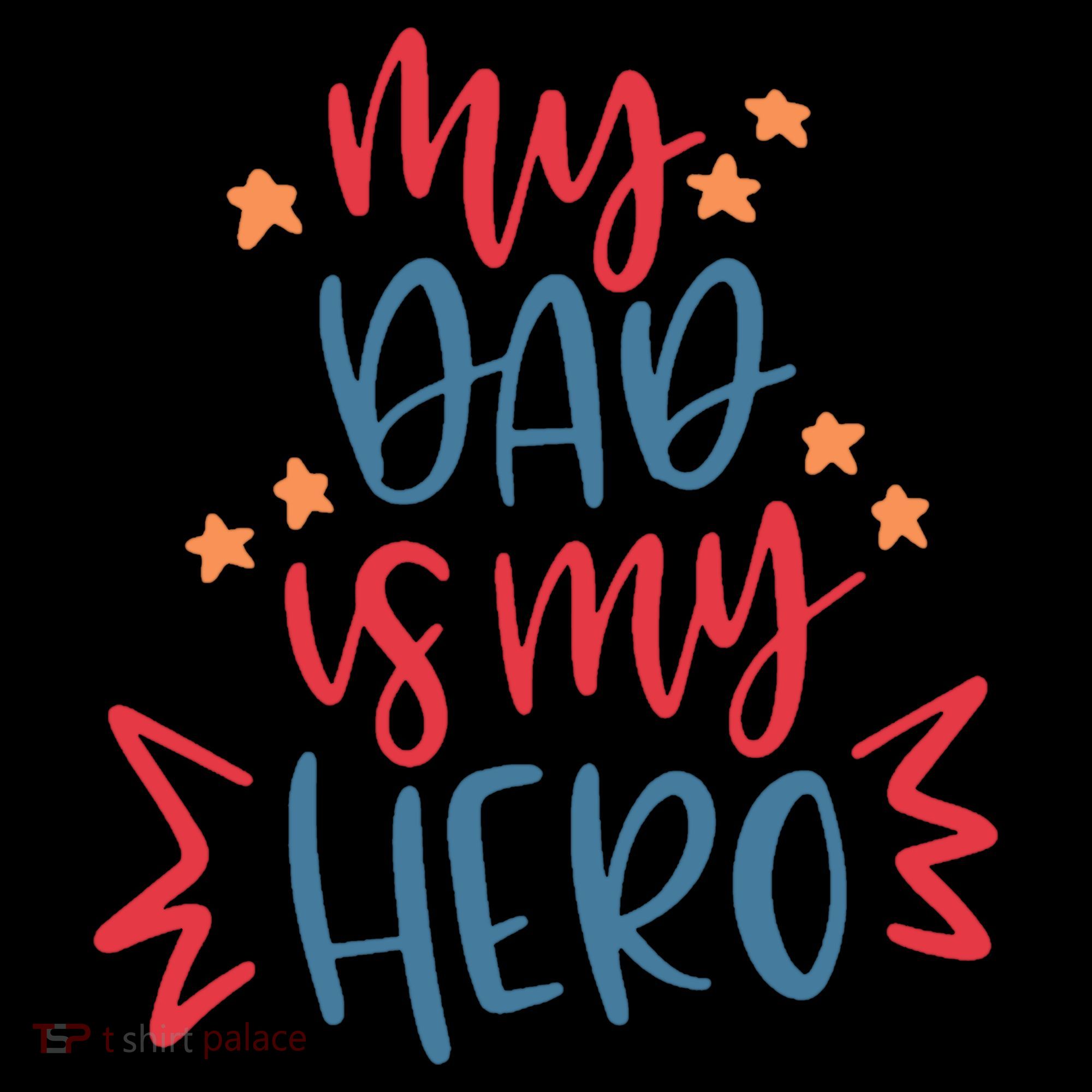 My Dad Is My Hero Cute Gift Toddler Hoodie