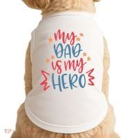My Dad Is My Hero Cute Gift Doggie Tank thumb 0