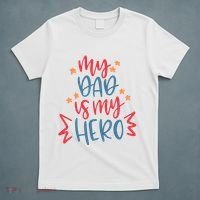 My Dad Is My Hero Cute Gift T-Shirt thumb 5