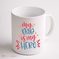 My Dad Is My Hero Cute Gift Coffee Mug thumb 1