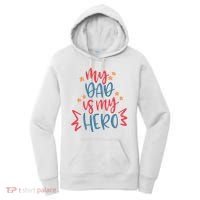 My Dad Is My Hero Cute Gift Women's Hoodie thumb 0