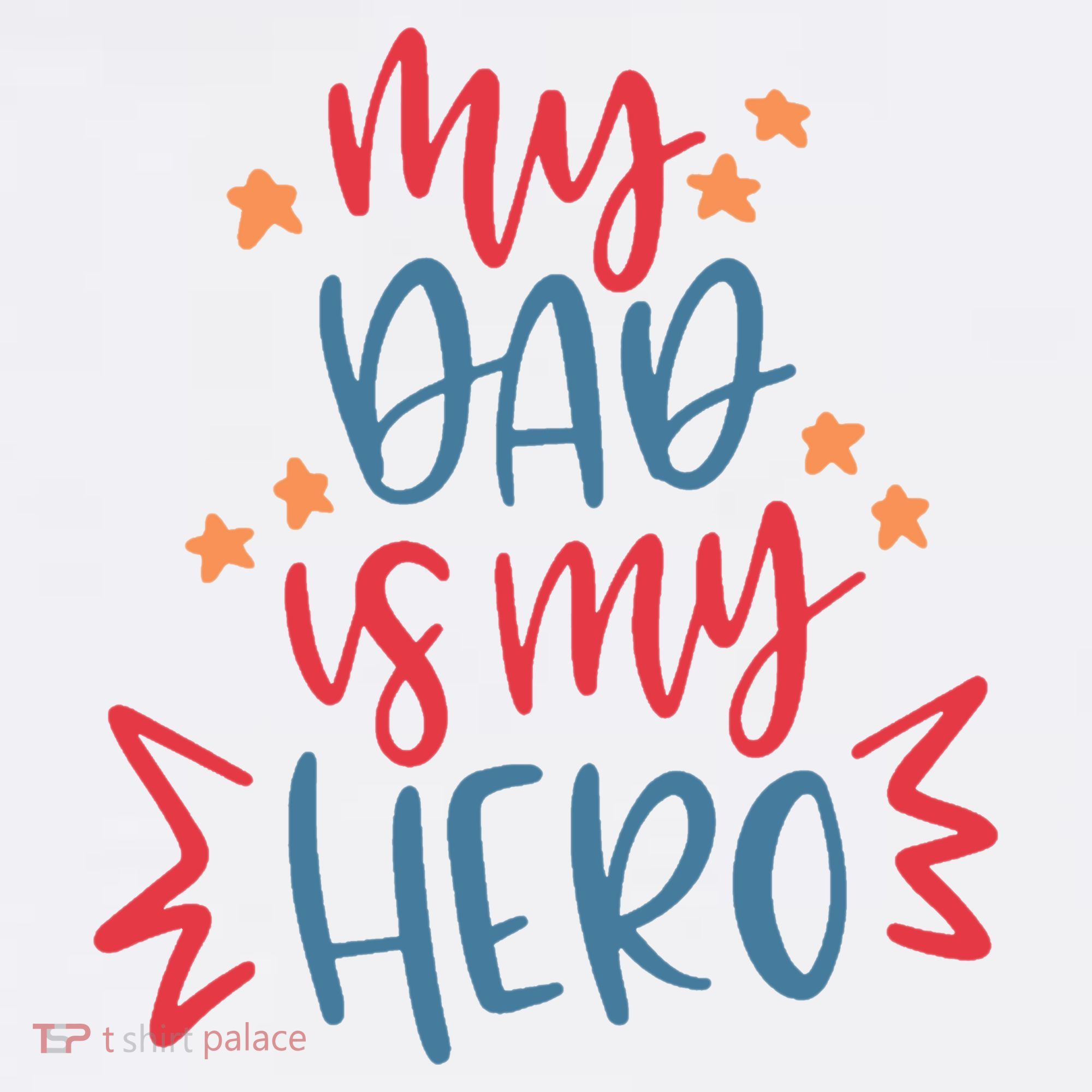 My Dad Is My Hero Cute Gift Tumbler