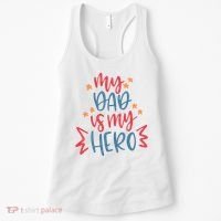 My Dad Is My Hero Cute Gift Women's Tank Top thumb 0