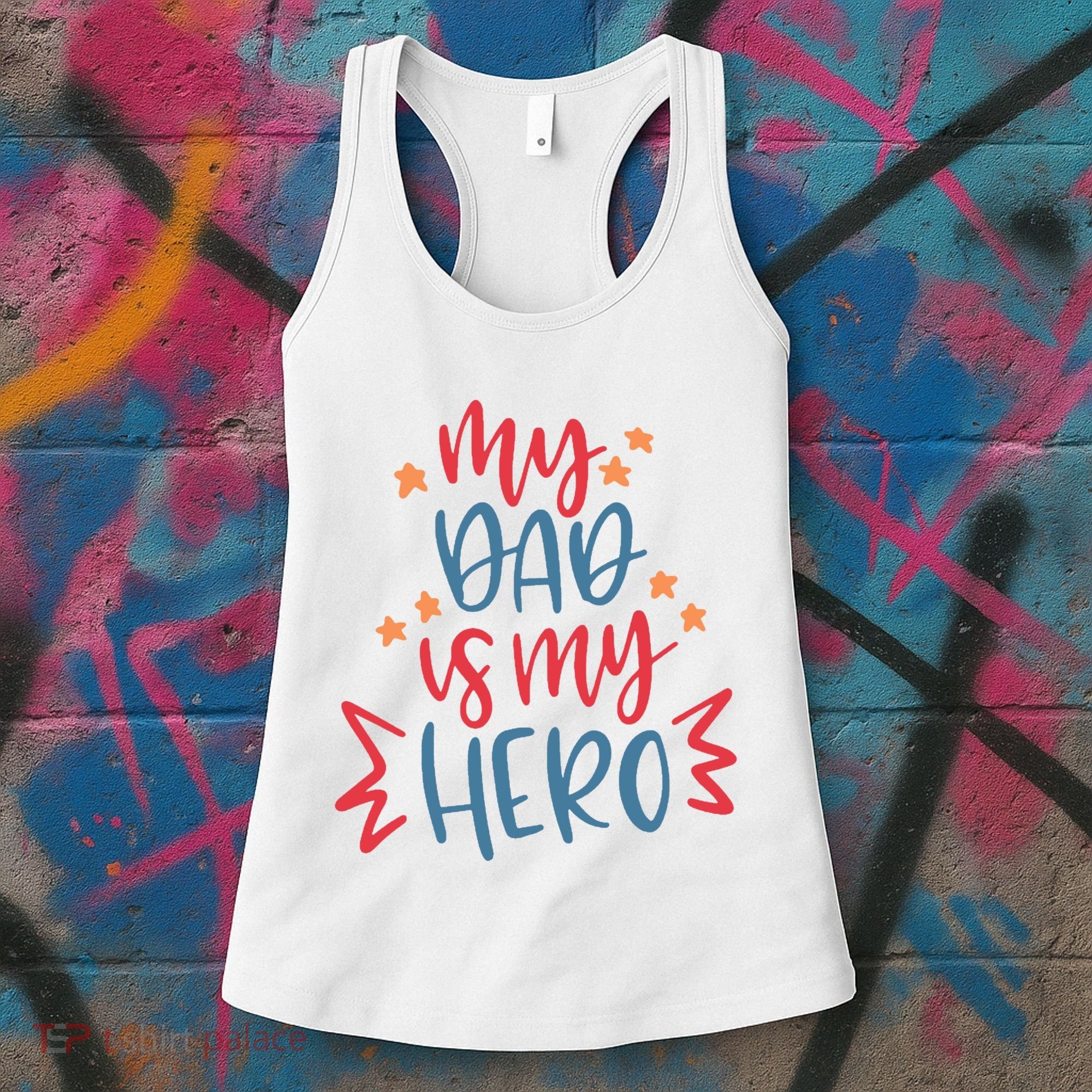 My Dad Is My Hero Cute Gift Women's Tank Top