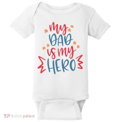 My Dad Is My Hero Cute Gift Baby Bodysuit