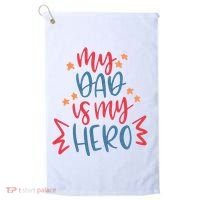 My Dad Is My Hero Cute Gift Golf Towel thumb 0