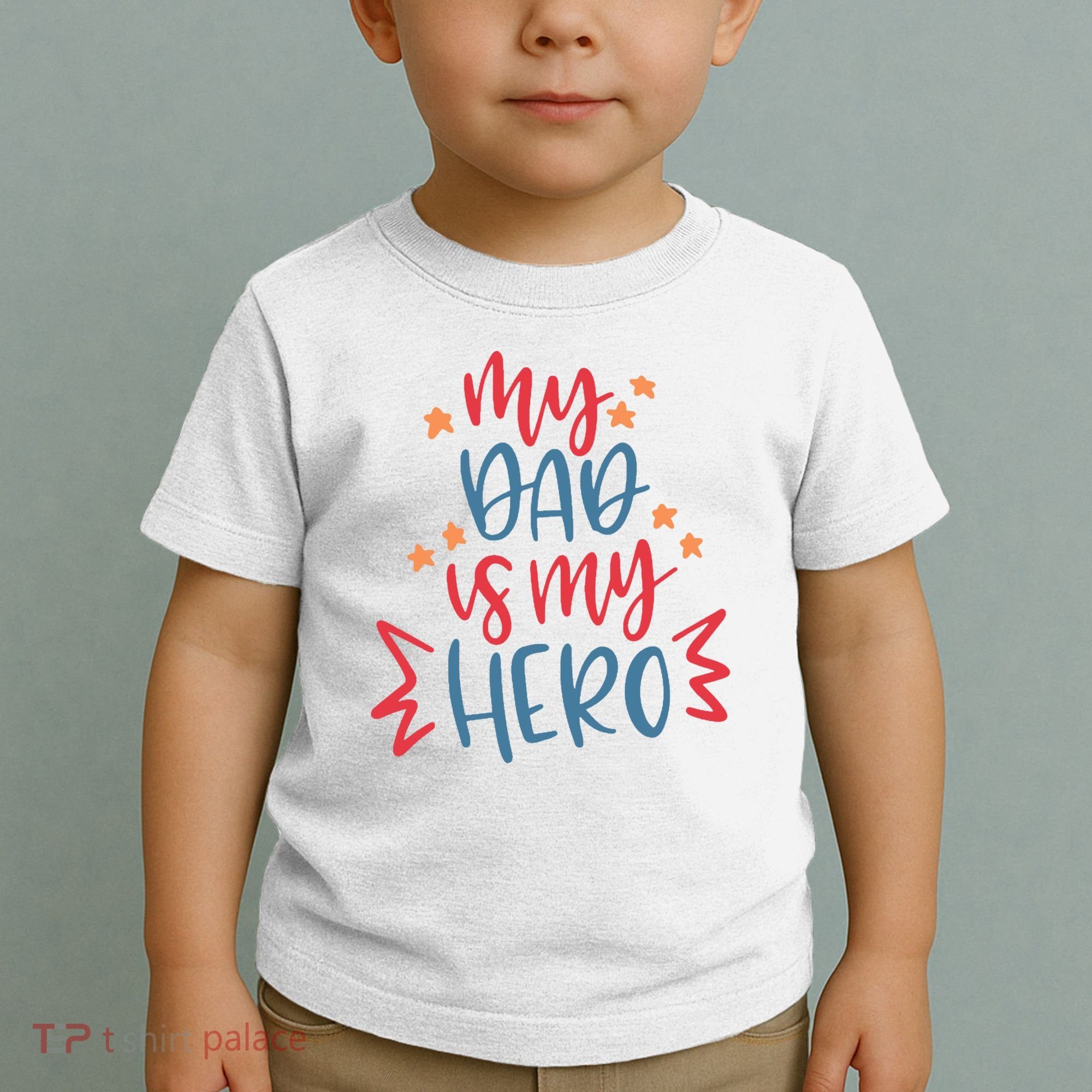 My Dad Is My Hero Cute Gift Toddler T-Shirt