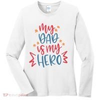 My Dad Is My Hero Cute Gift Women's Long Sleeve Shirt thumb 0