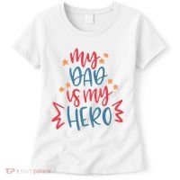 My Dad Is My Hero Cute Gift Women's T-Shirt thumb 0