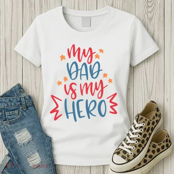 My Dad Is My Hero Cute Gift Women's T-Shirt