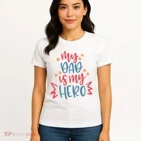 My Dad Is My Hero Cute Gift Women's T-Shirt thumb 4