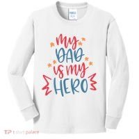 My Dad Is My Hero Cute Gift Kids Long Sleeve Shirt thumb 0