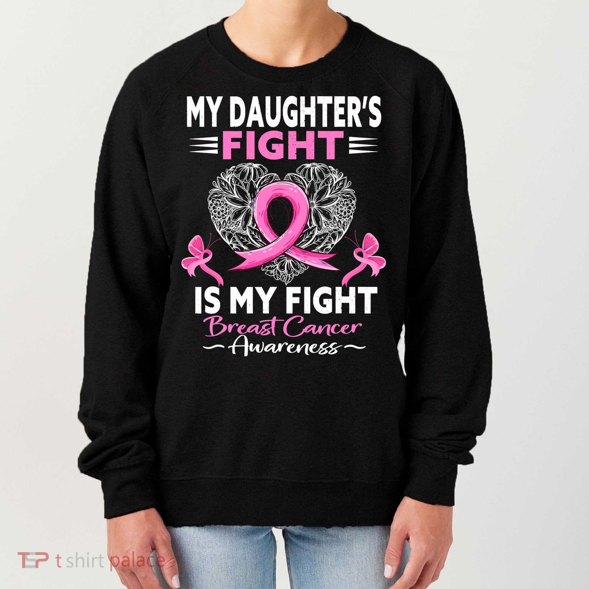 My Daughter Is A Survivor Breast Cancer Awareness Women's Sweatshirt