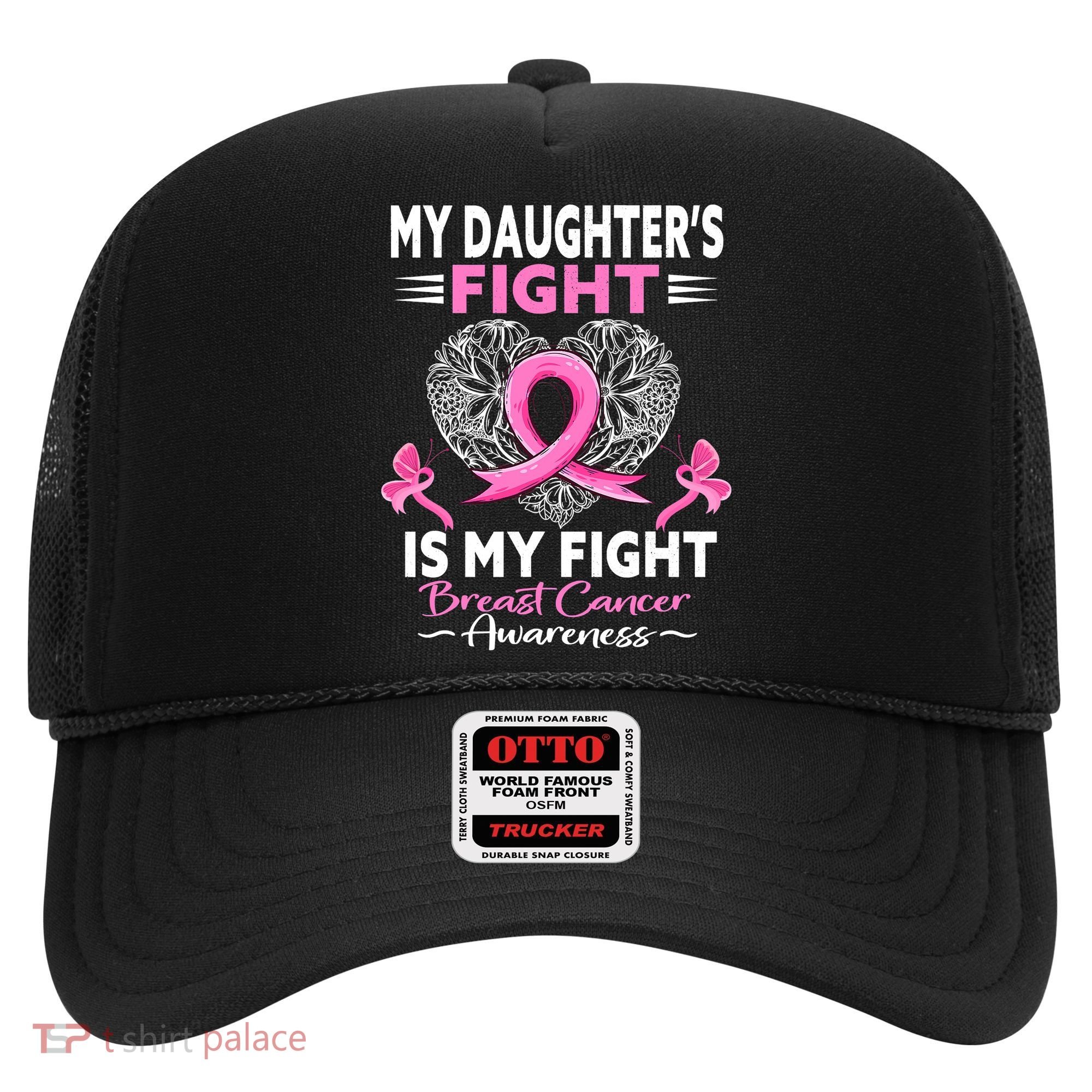 My Daughter Is A Survivor Breast Cancer Awareness Hat