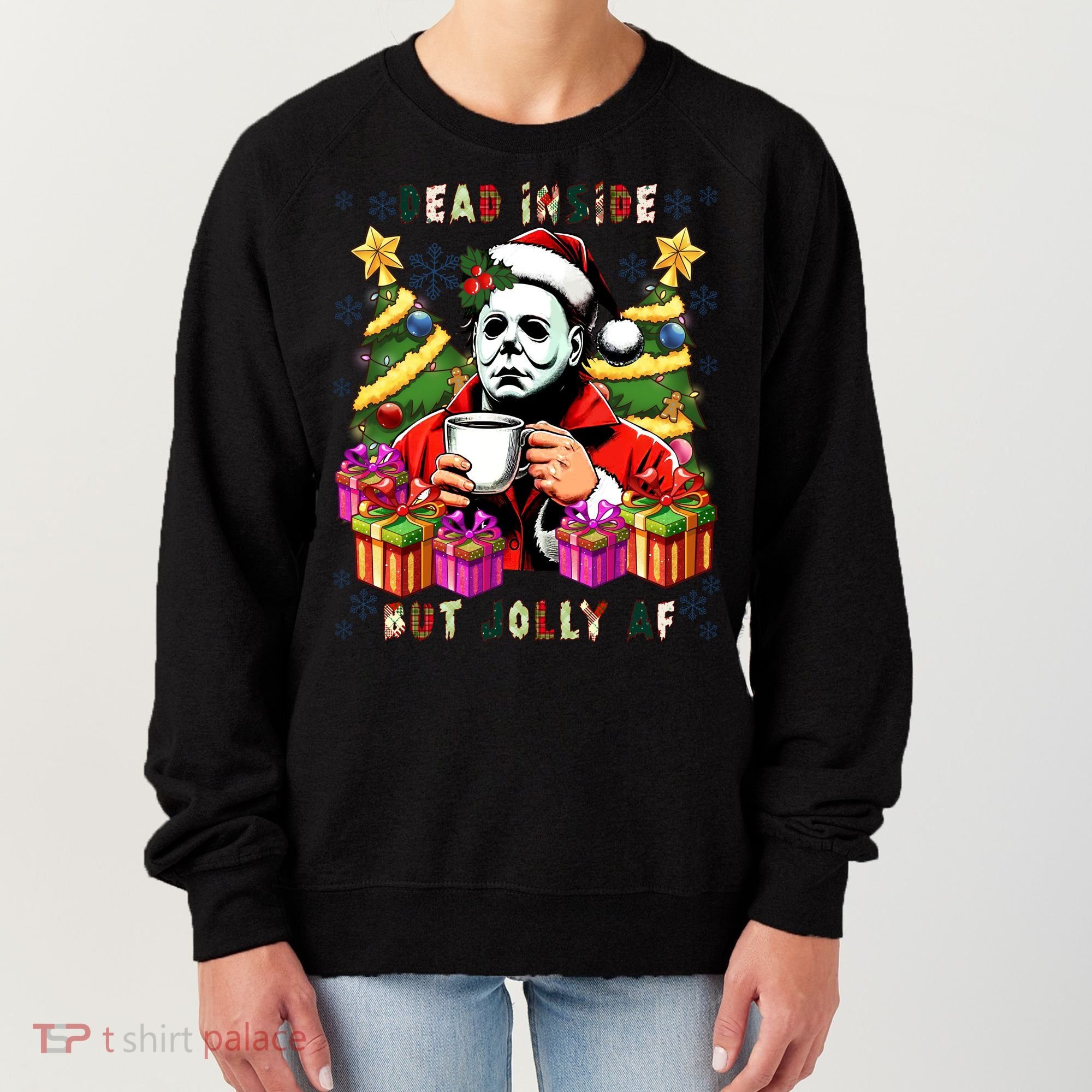 Myers Dead Inside But Jolly Af Myers Christmas Tree Women's Sweatshirt