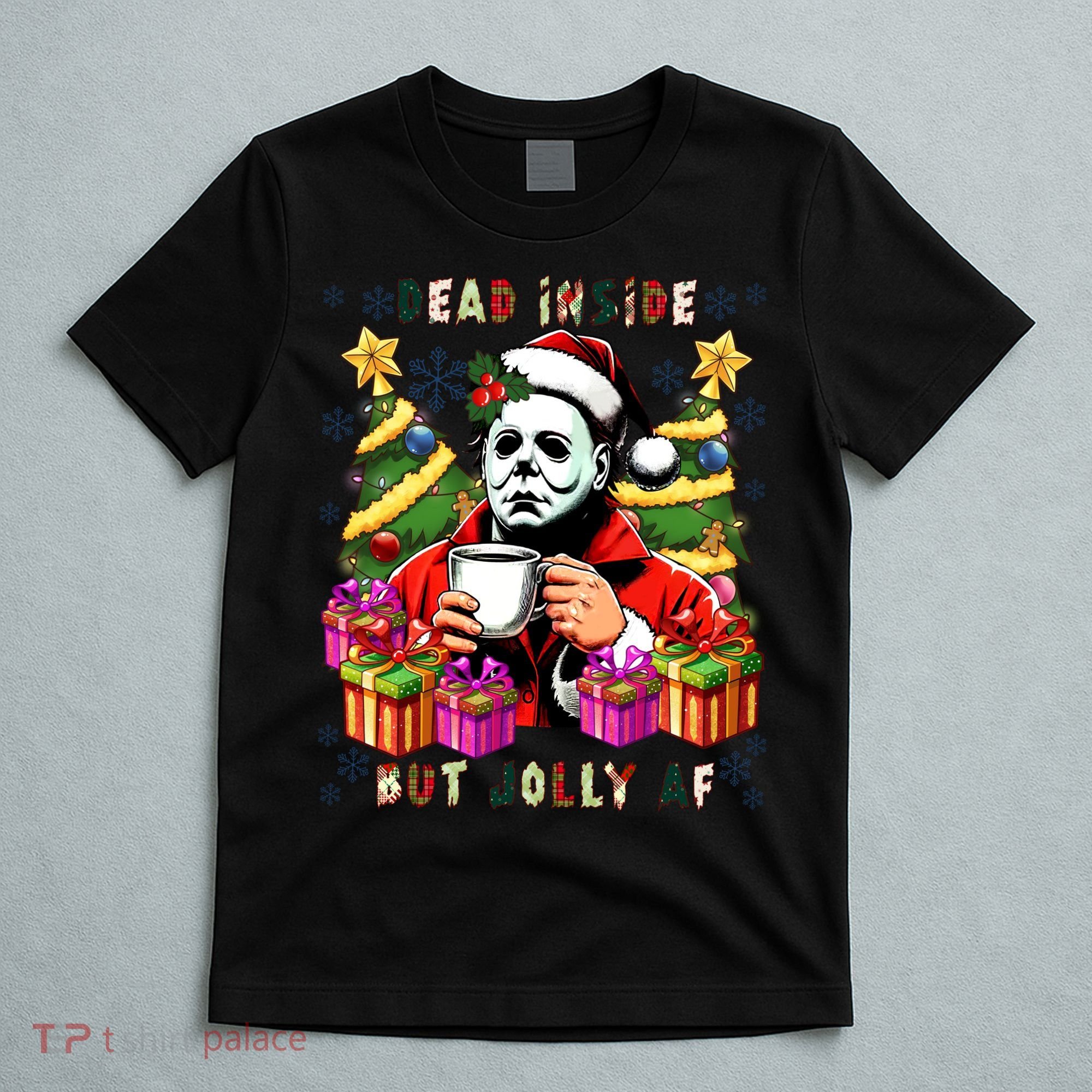Myers Dead Inside But Jolly Af Myers Christmas Tree T-Shirt