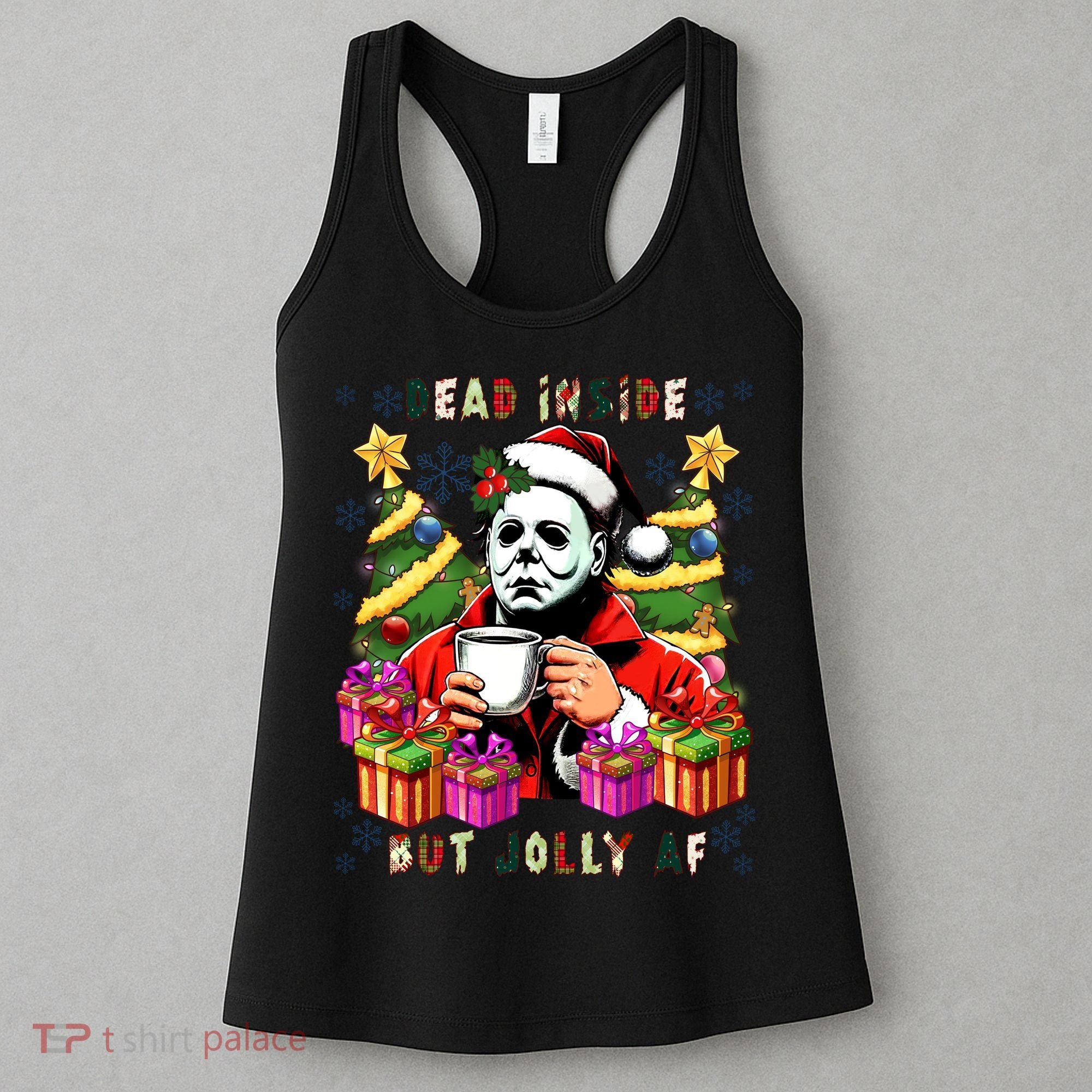 Myers Dead Inside But Jolly Af Myers Christmas Tree Women's Tank Top