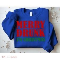 Merry Drunk IM Christmas Funny Ing Adult Jokes Gift Sweatshirt thumb 2