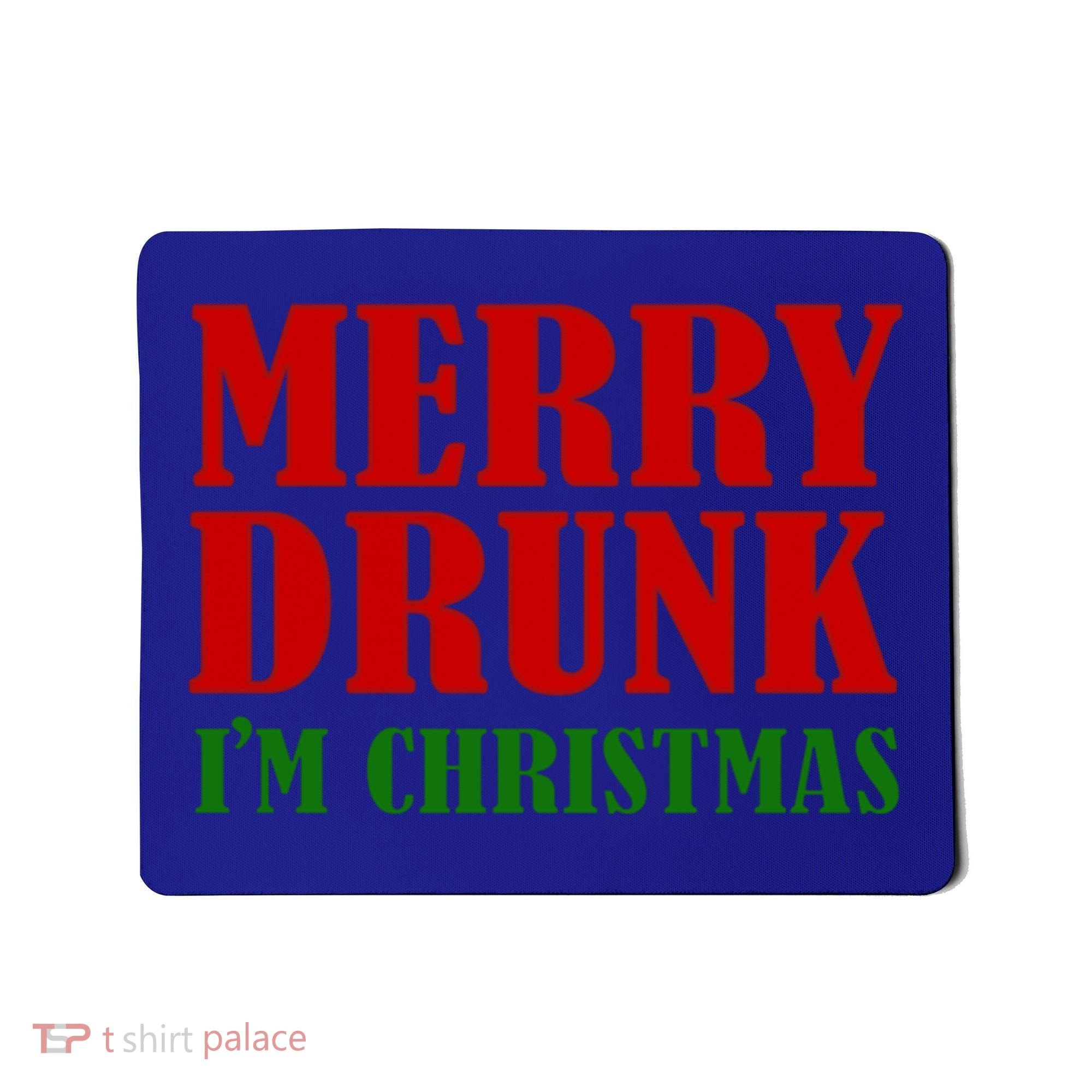 Merry Drunk IM Christmas Funny Ing Adult Jokes Gift Mousepad
