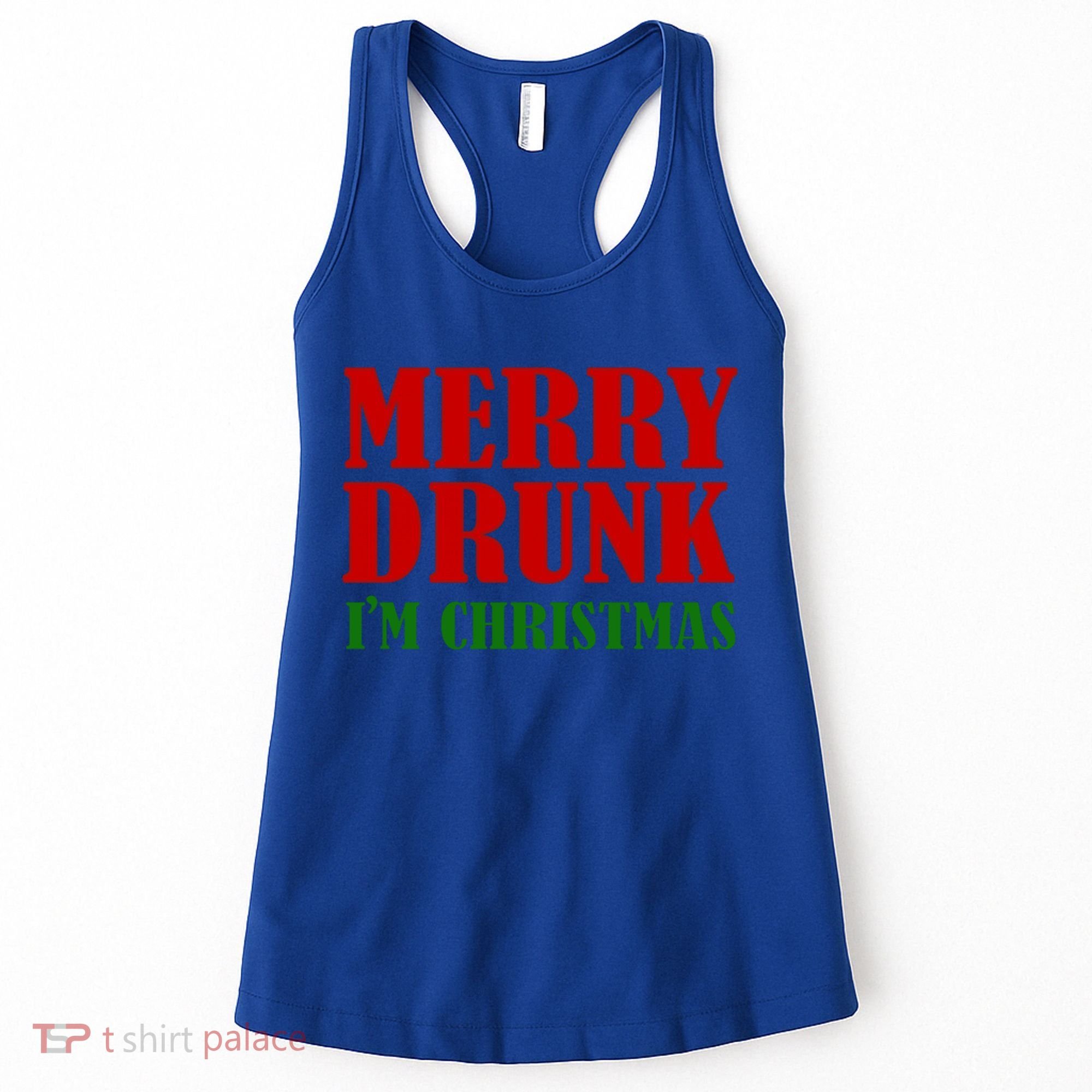 Merry Drunk IM Christmas Funny Ing Adult Jokes Gift Women's Tank Top