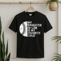 My Daughter In Law Is My Favorite Child Mother Baseball T-Shirt thumb 2