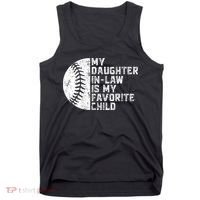 My Daughter In Law Is My Favorite Child Mother Baseball Tank Top thumb 0