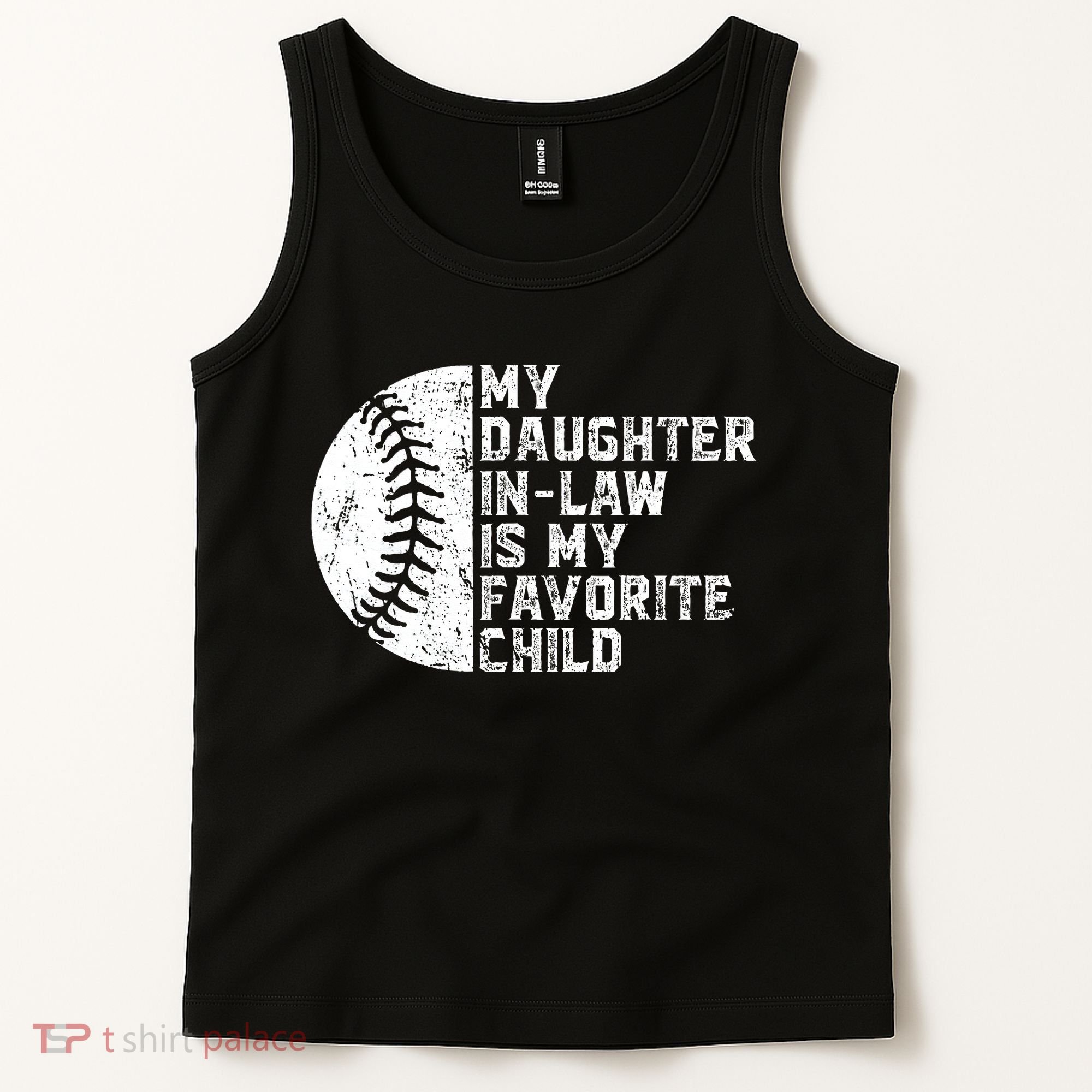 My Daughter In Law Is My Favorite Child Mother Baseball Tank Top