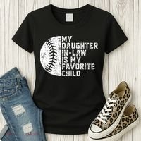 My Daughter In Law Is My Favorite Child Mother Baseball Women's T-Shirt thumb 3