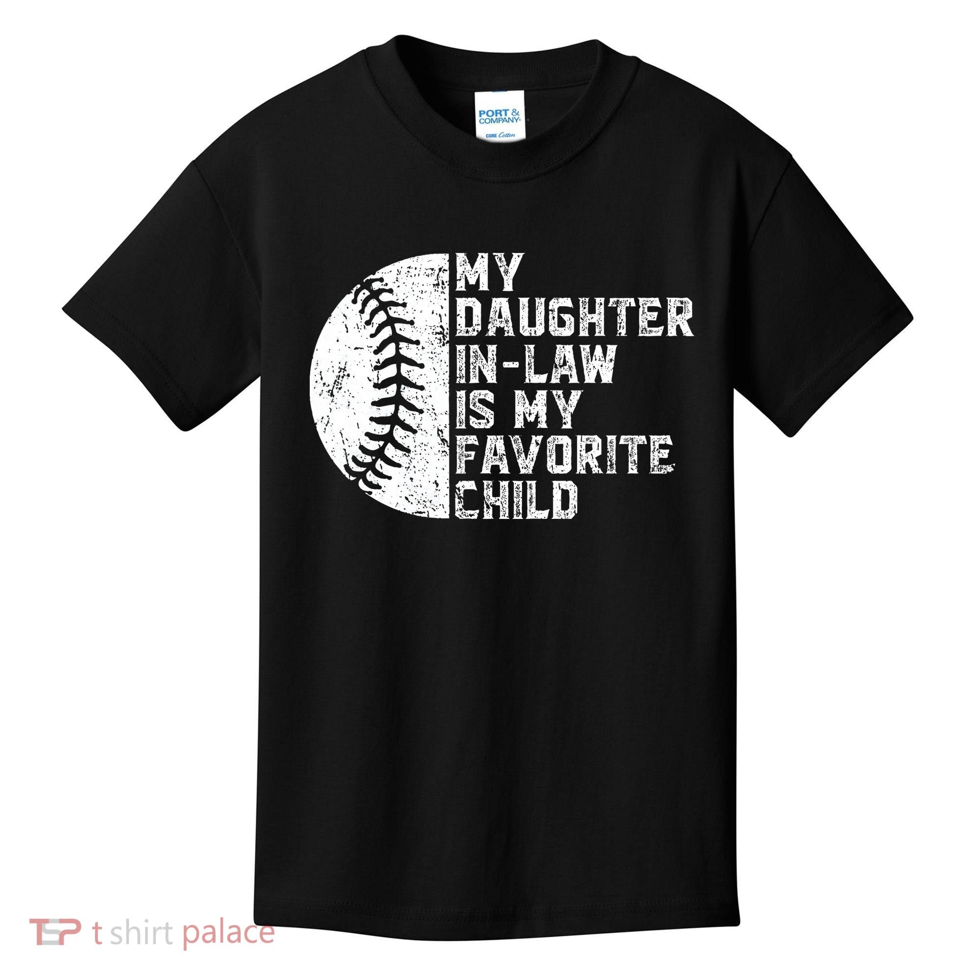 My Daughter In Law Is My Favorite Child Mother Baseball Kids T-Shirt