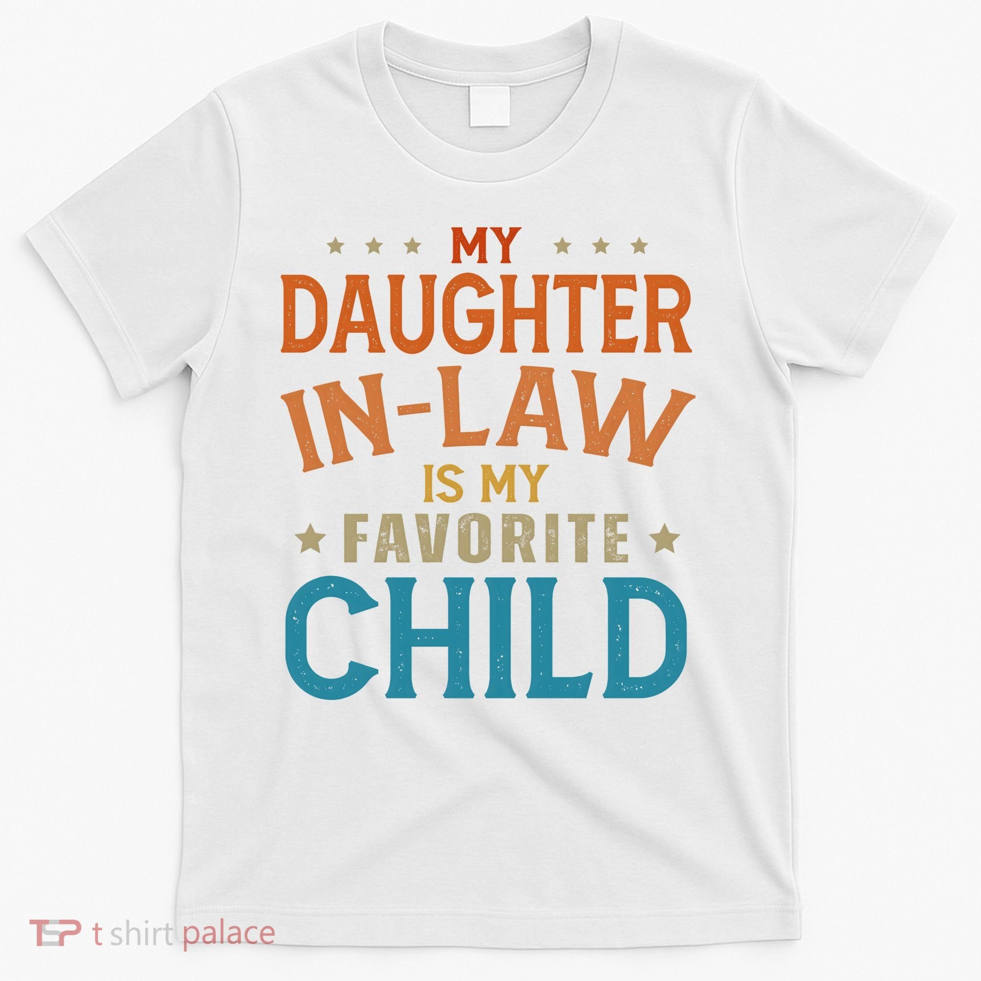 My Daughter In Law Is My Favorite Child Vintage T-Shirt