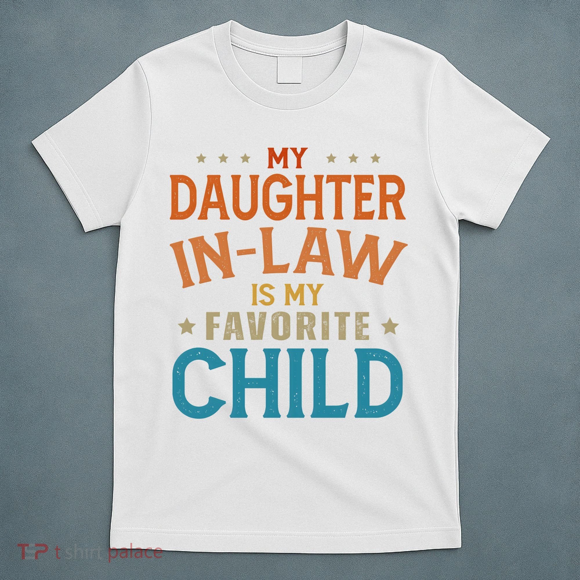 My Daughter In Law Is My Favorite Child Vintage T-Shirt