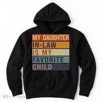 My Daughter In Law Is My Favorite Child FatherS Day Hoodie thumb 0
