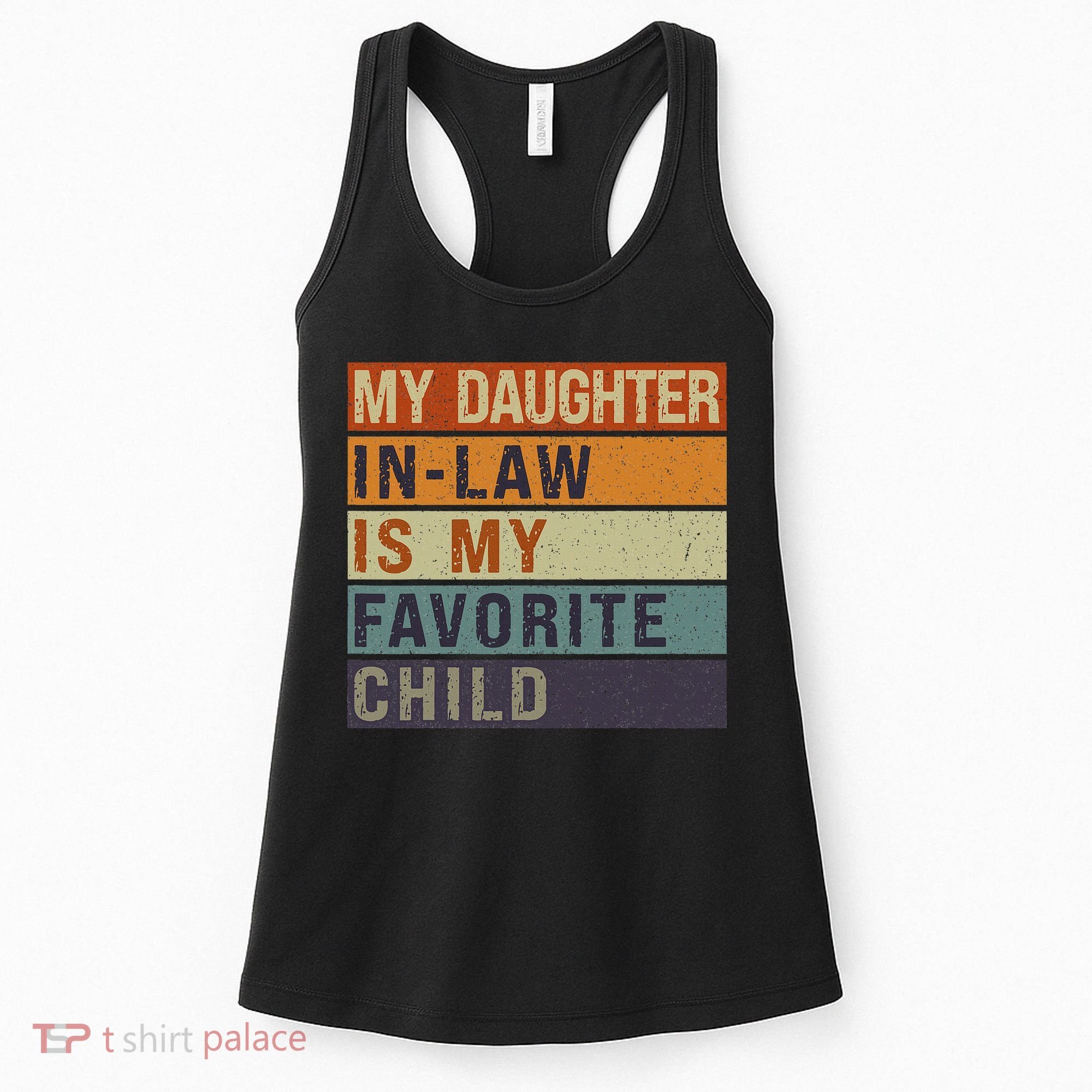 My Daughter In Law Is My Favorite Child FatherS Day Women's Tank Top