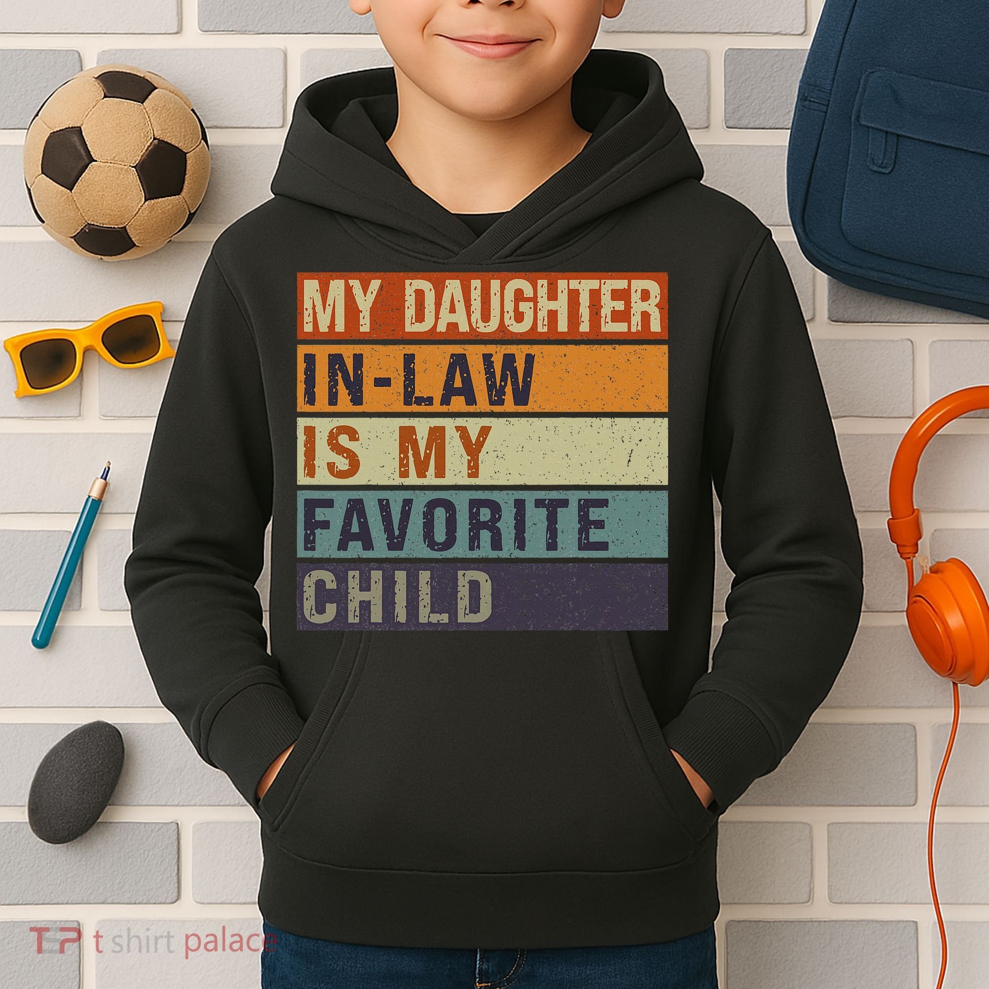 My Daughter In Law Is My Favorite Child FatherS Day Kids Hoodie