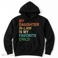 My Daughter In Law Is My Favorite Child Hoodie thumb 0