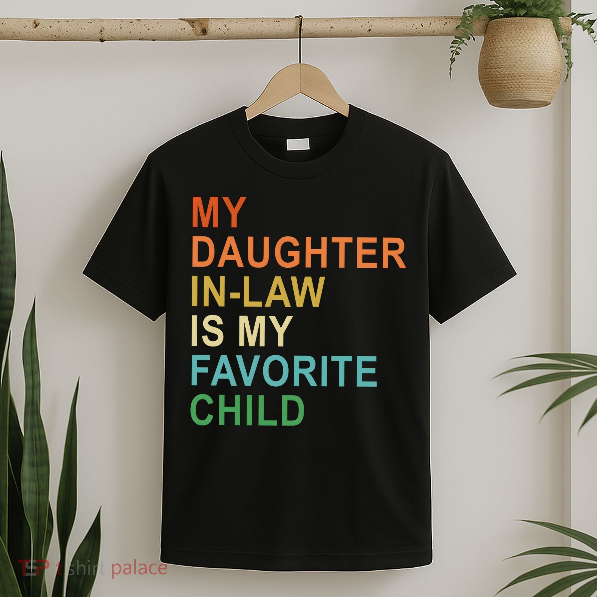 My Daughter In Law Is My Favorite Child T-Shirt