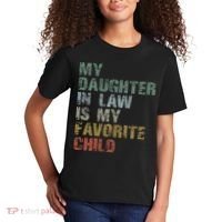 My Daughter In Law Is My Favorite Child Dad Father Day Kids T-Shirt thumb 2