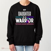 My Daughter Is A Warrior Thyroid Cancer Awareness Gift Women's Sweatshirt thumb 0