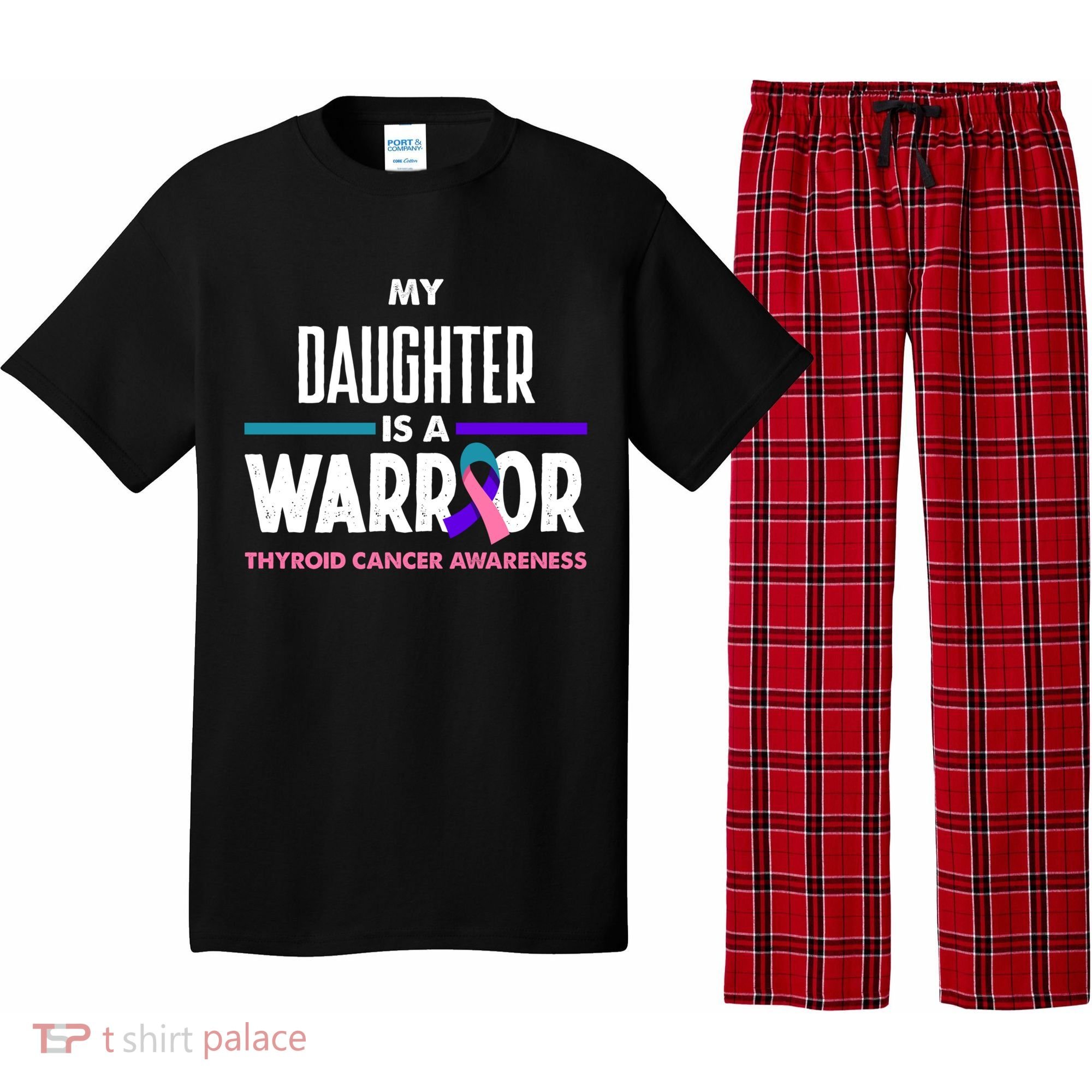 My Daughter Is A Warrior Thyroid Cancer Awareness Gift Pajama Set
