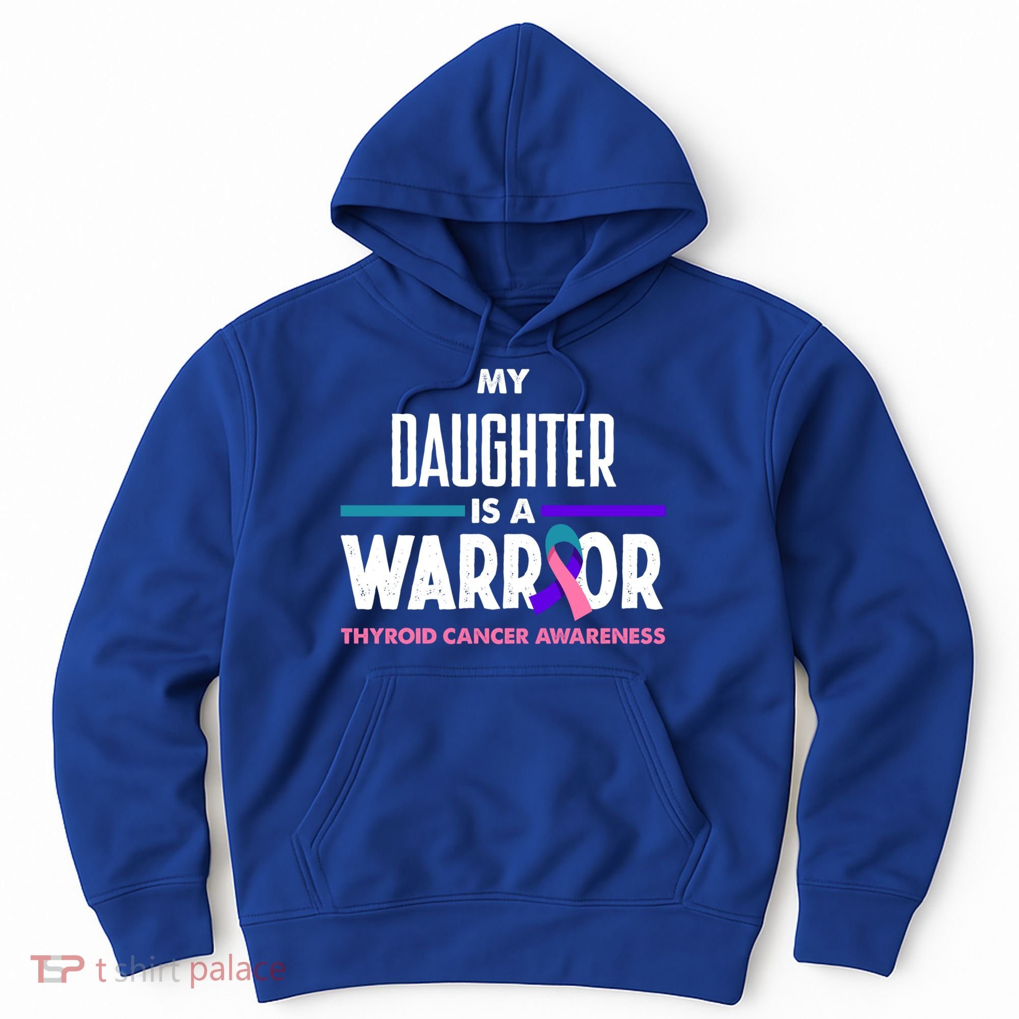 My Daughter Is A Warrior Thyroid Cancer Awareness Gift Hoodie