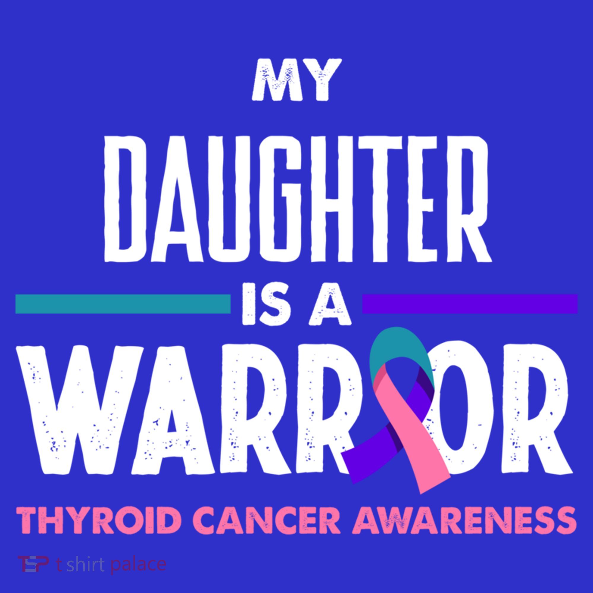 My Daughter Is A Warrior Thyroid Cancer Awareness Gift Hoodie