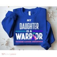 My Daughter Is A Warrior Thyroid Cancer Awareness Gift Sweatshirt thumb 2