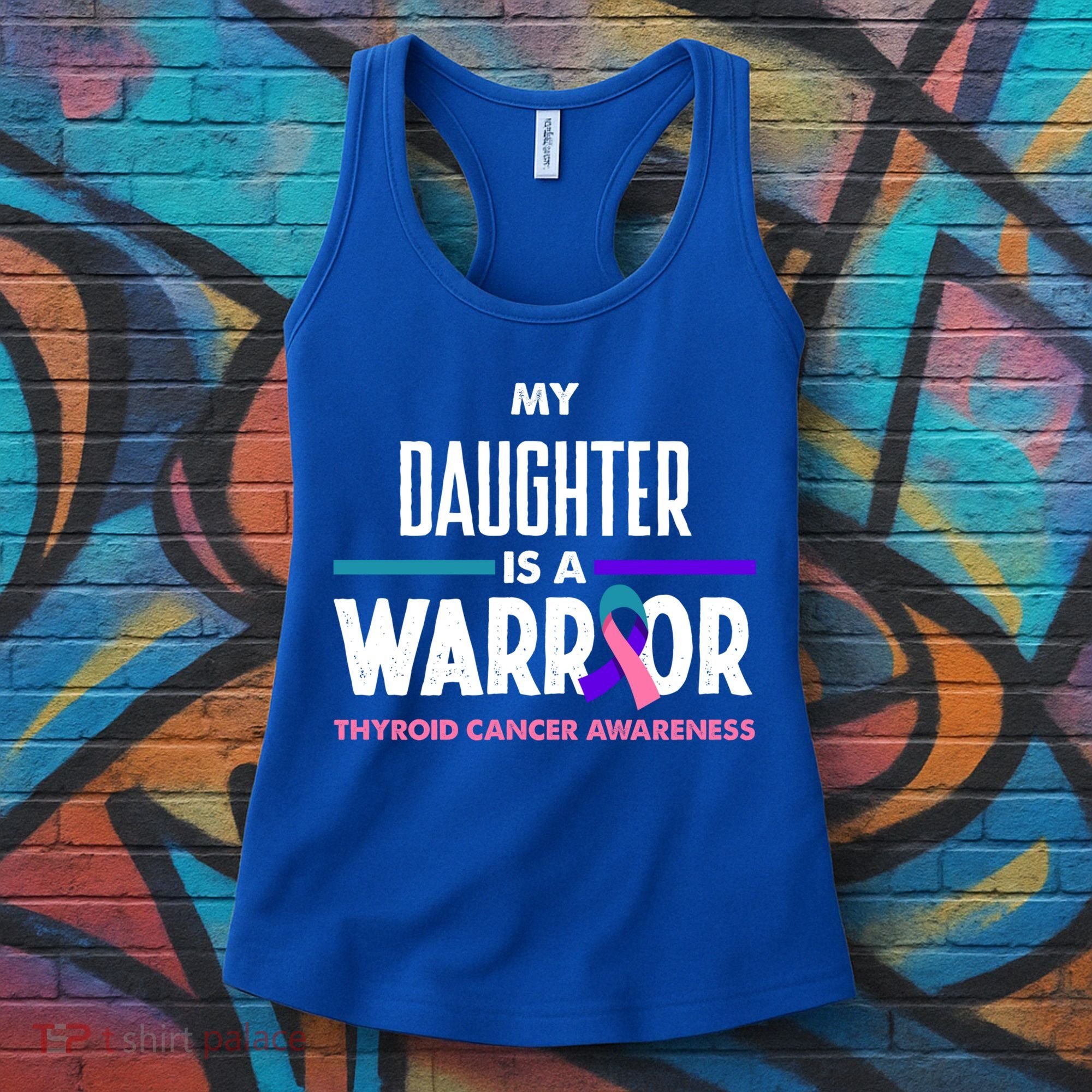 My Daughter Is A Warrior Thyroid Cancer Awareness Gift Women's Tank Top