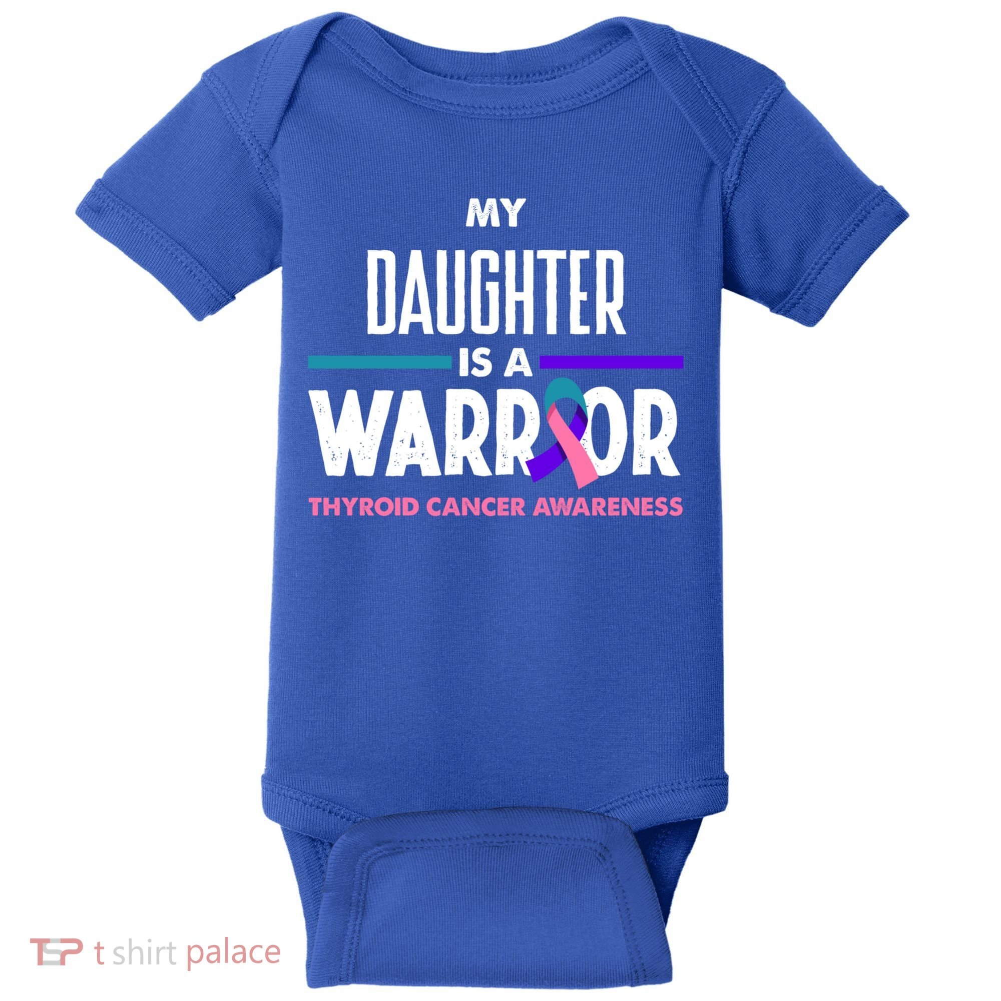My Daughter Is A Warrior Thyroid Cancer Awareness Gift Baby Bodysuit