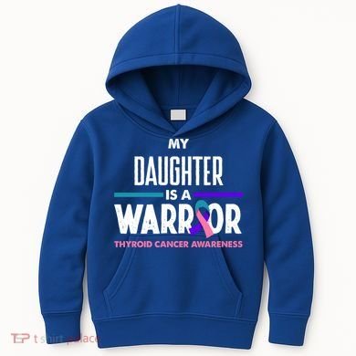 My Daughter Is A Warrior Thyroid Cancer Awareness Gift Kids Hoodie