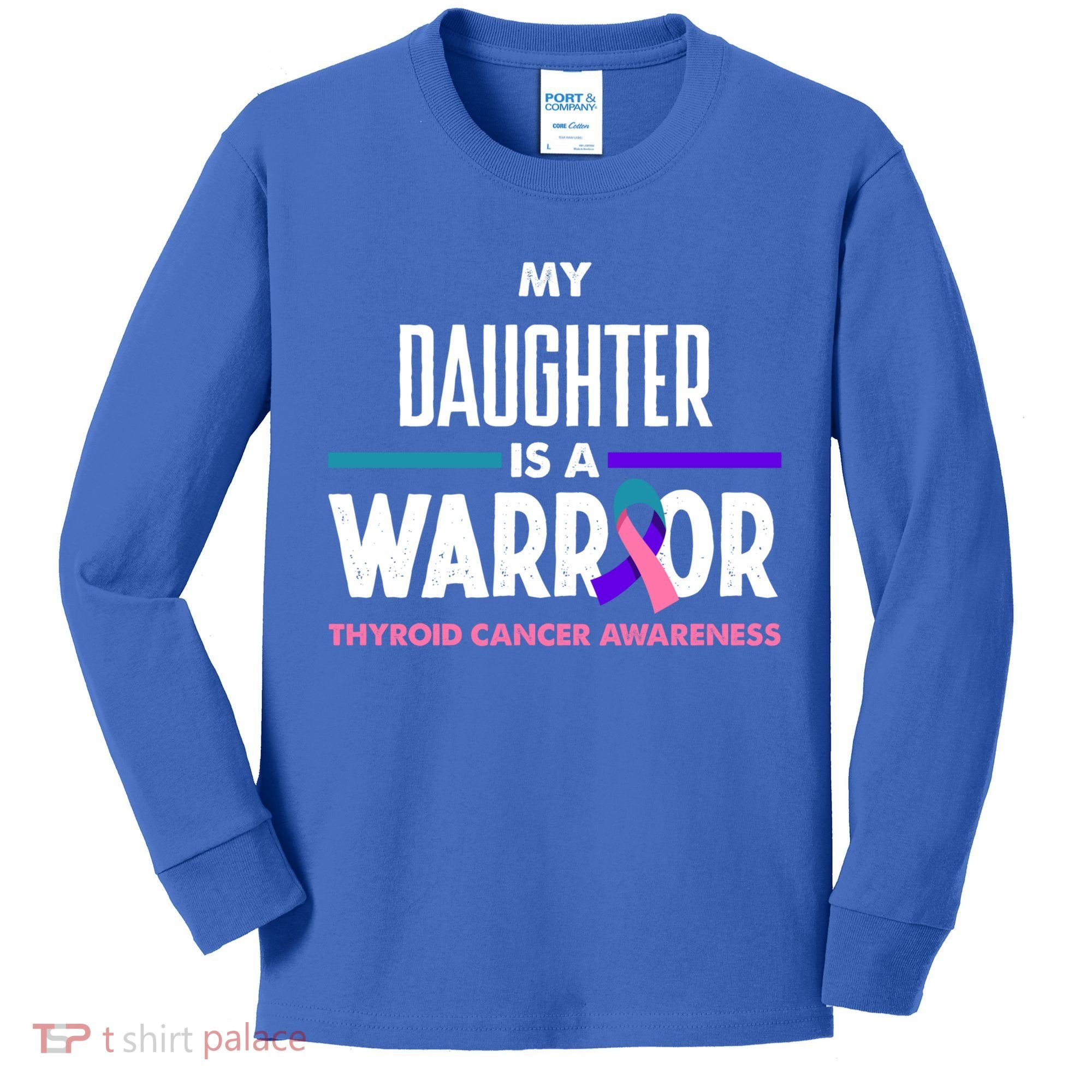 My Daughter Is A Warrior Thyroid Cancer Awareness Gift Kids Long Sleeve Shirt