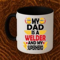 My Dad Is A Welder And My Superhero Welding Son Daughter Gift Coffee Mug thumb 2
